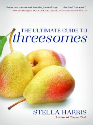 cover image of The Ultimate Guide to Threesomes